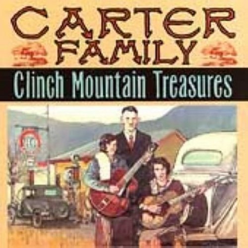 Carter Family Clinch Mountain Treasures 