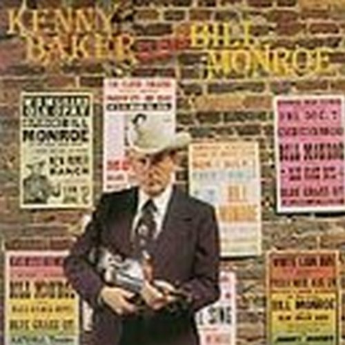 Kenny Baker/Plays Bill Monroe
