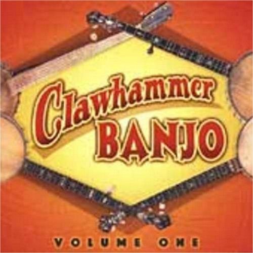 Clawhammer Banjo Vol. 1 Clawhammer Banjo 
