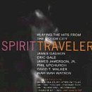 Spirit Traveler/Spirit Traveler-Playing Hits F@Gadson/Gale/Jamerson/Upchurch@Walker/Watson/Woodson
