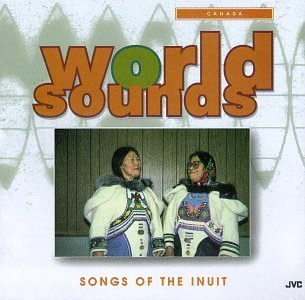 Songs Of The Inuit People/Songs Of The Inuit People
