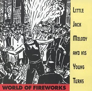 Little Jack Melody/World Of Fireworks