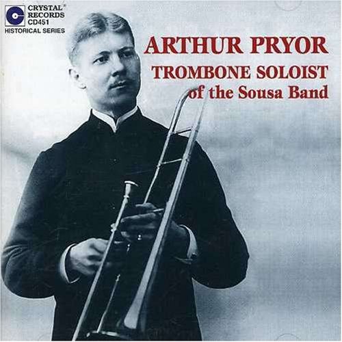 Arthur Pryor/Original Recordings 1897-1911@Pryor (Trb)