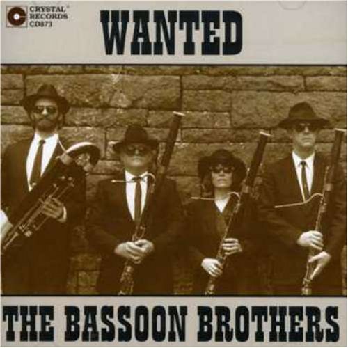 Bassoon Brothers Wanted The Bassoon Brothers Bassoon Brothers 
