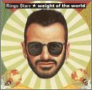 Starr*ringo/Weight Of The World