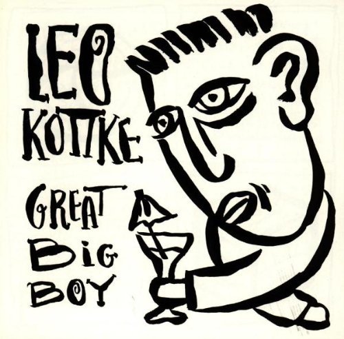 Leo Kottke/Great Big Boy