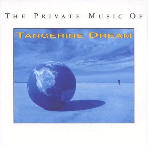 Tangerine Dream Private Music Of Tangerine Dre 