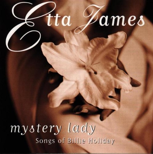 James Etta Mystery Lady Songs Of Billie H 