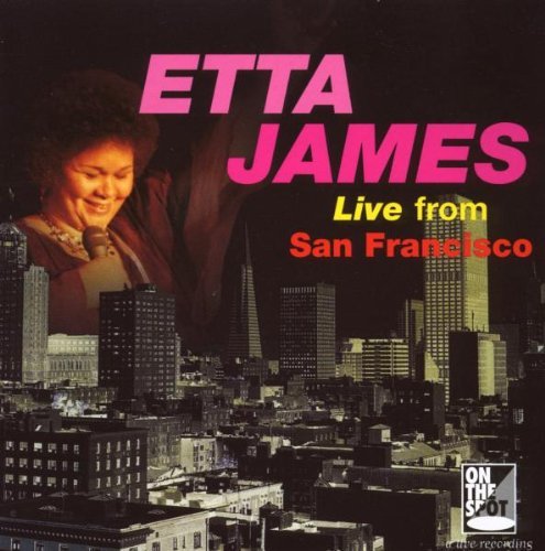 Etta James/Live From San Francisco