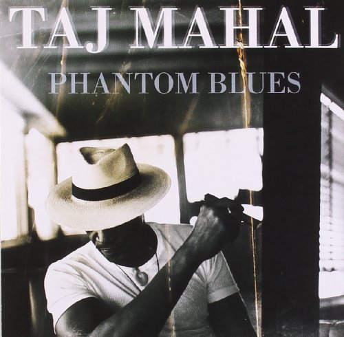 Taj Mahal/Phantom Blues