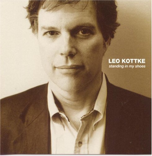 Leo Kottke/Standing In My Shoes