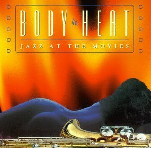 Jazz At The Movies/Body Heat