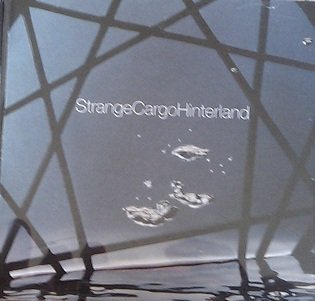 Strange Cargo/Hinterland