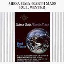 Paul Winter/Missa Gaia/Earth Mass