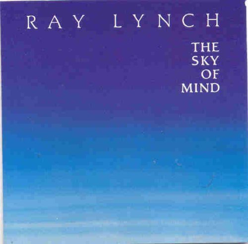 Ray Lynch/Sky Of Mind