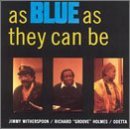 Jimmy Witherspoon/Blue As They Can Be