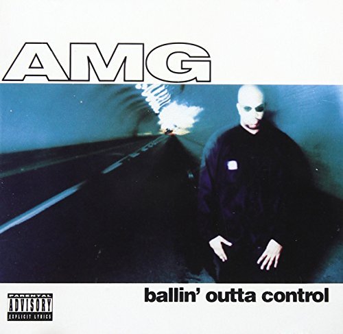 Amg/Ballin Outta Control