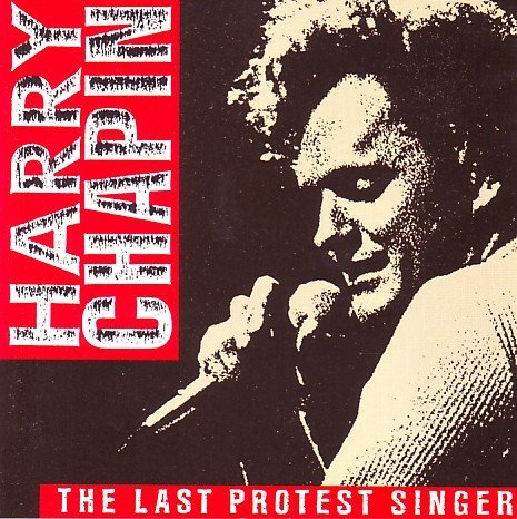 Harry Chapin/Last Protest Singer