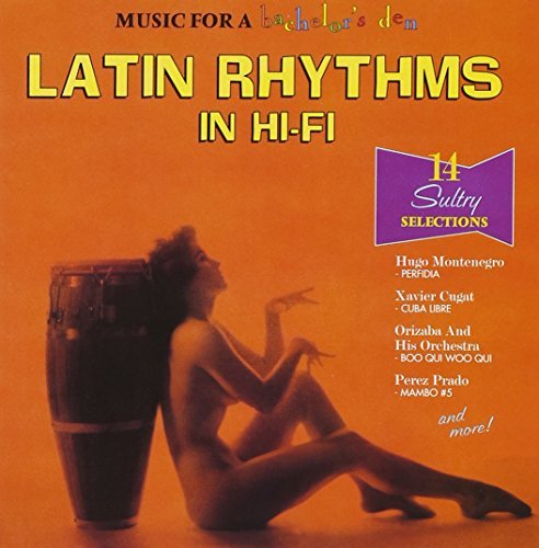 Music For Bachelor's Den/Vol. 3-Latin Rhythms In Hi-Fi@Cugat/Ros/Sumac@Music For Bachelor's Den