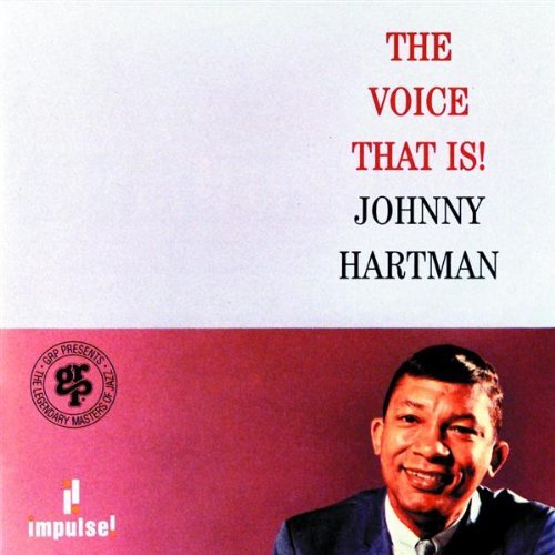 Johnny Hartman/Voice That Is