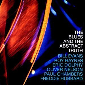 Oliver Nelson/Blues & The Abstract Truth