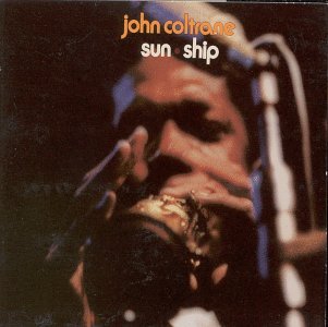 John Coltrane Sun Ship 