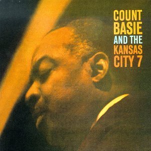 Count Basie Count Basie & Kansas City Seve Remastered 