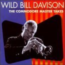 Wild Bill Davison/Commodore Master Takes@Feat. Russell/Condon/Tough