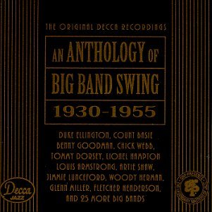 Anthology Of Big Band Swing Anthology Of Big Band Swing 19 Basie Ellington Goodman Miller 2 CD 