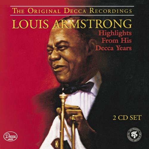 Louis Armstrong/Highlights From His Decca Year