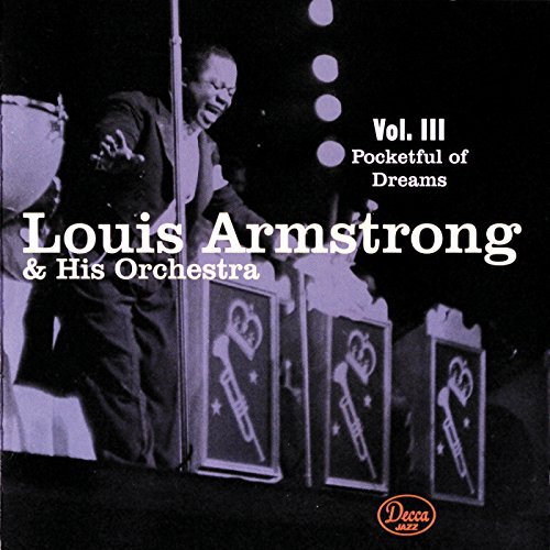 Louis Armstrong/Vol. 3-Pocketful Of Dreams