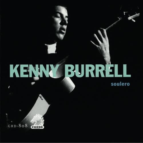 Kenny Burrell Soulero 
