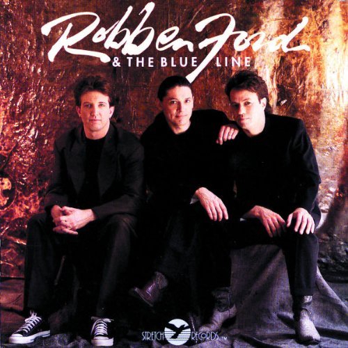 Robben & Blue Line Ford/Robben Ford & Blue Line