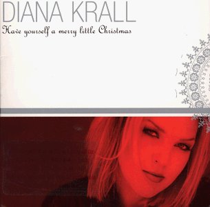 Diana Krall/Have Yourself A Merry Little C