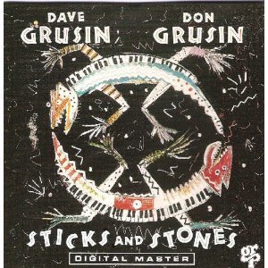 Dave & Don Grusin/Sticks & Stones