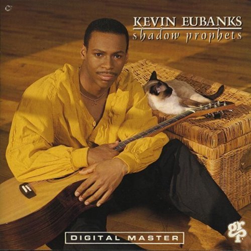 Kevin Eubanks/Shadow Prophets