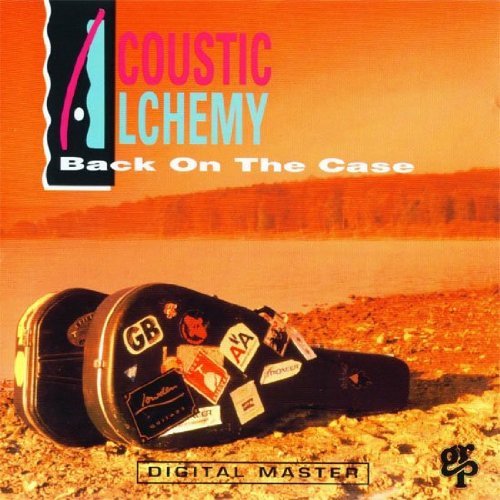 Acoustic Alchemy/Back On The Case