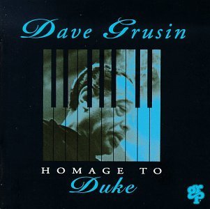 Dave Grusin/Homage To Duke