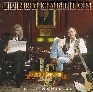 Larry Carlton Renegade Gentleman 