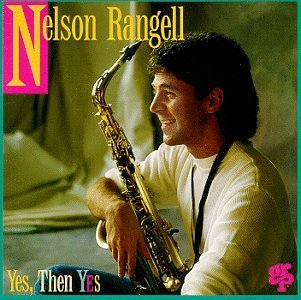 Nelson Rangell/Yes Then Yes