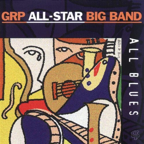 Grp All-Star Big Band/Grp All-Star Big Band@Grusin/Corea/King/Lewis/Watts@Brecker/Scott/Ferrante/Mintzer