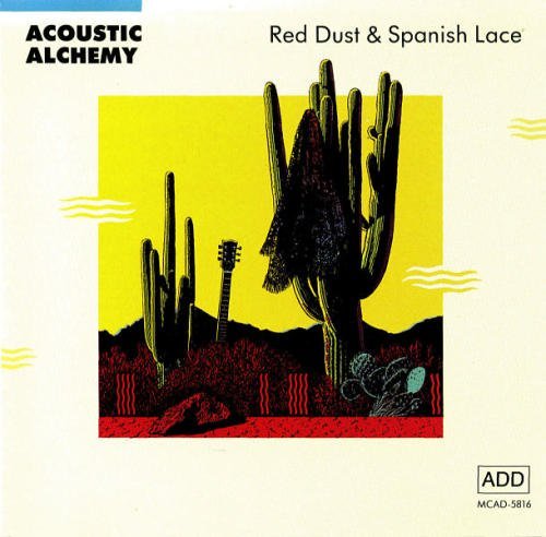 Acoustic Alchemy/Red Dust & Spanish Lace