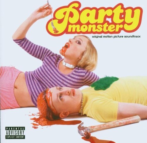 Party Monster/Soundtrack@Explicit Version