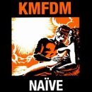 Kmfdm/Naive