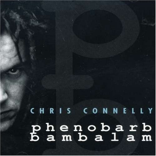 Chris Connelly/Phenobarb Bambalam