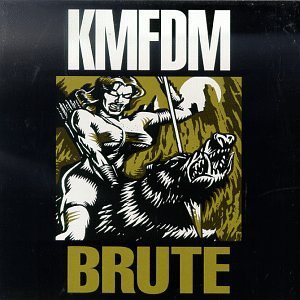 Kmfdm/Brute