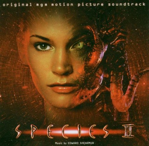 Species Ii Soundtrack Music By Edward Shearmur 