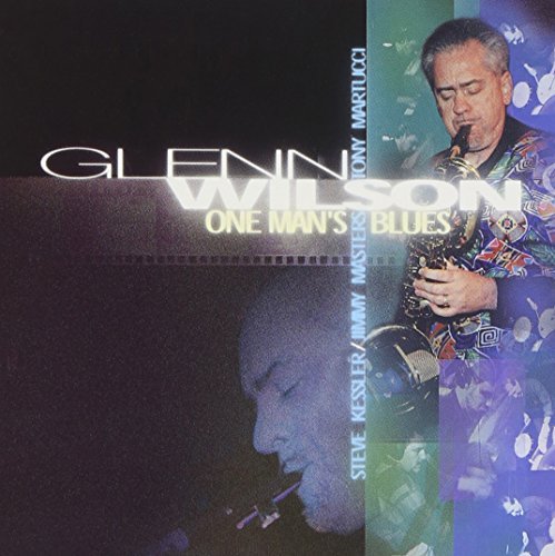Glenn Wilson/One Man's Blues
