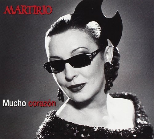 Martirio/Mucho Corazon