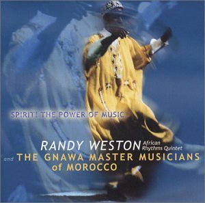 Randy Weston/Spirit! Power Of Music